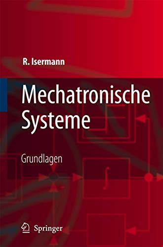 Mechatronische Systeme: Grundlagen (German Edition)